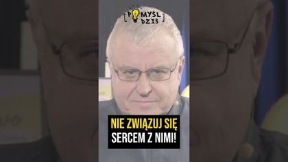  Nie związuj się sercem z nimi! #PomyślDziś odc.  2176
