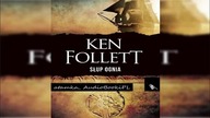 #05. #Follett#Ken - Filary Ziemi 3 - Slup ognia#AudiobookPL