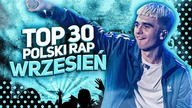 TOP 30 POLSKI RAP/TRAP - WRZESIEŃ 2021