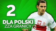 ZAGRANICZNI PIŁKARZE którzy grali dla POLSKI 2