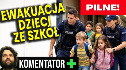 Ewakuacja Dzieci ze Szkół w Polsce! Wszystko Poszło Nie Tak! - Analiza Ator