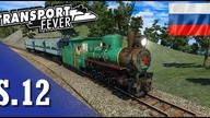 Transport Fever PL - #12 - Sachalin -  Nowy sprzęt dla wąskotorówek