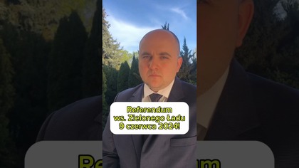 Referendum ws.  Zielonego Ładu? Już 9 czerwca podczas wyborów do PE! #dariuszmatecki