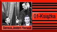 Serwus,Jestem Nerwus 01 Książka