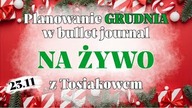 NA ŻYWO - Planowanie grudnia w bullet journalu | Notes Devangari i Tosiakowe naklejki