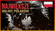 10 NAJWIEKSZYCH WOJEN POLAKOW
