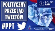 Polski Ład, czy Polski Wał? Polityczny Przegląd Tweetów.