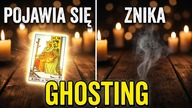 TOXIC RELATIONSHIP  GHOSTING  POJAWIAM SIĘ I ZNIKAM