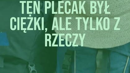 Chronił mnie przed tym, co przyszło później 