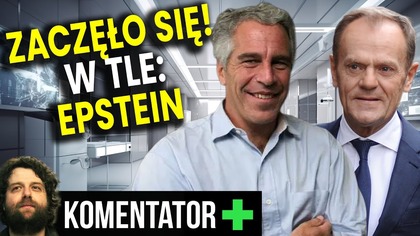 Epstein NOWE FAKTY: Zaczęło Się Chronienie Mocodawców Epsteina! Tusk Ostro Gra! - Analiza Ator