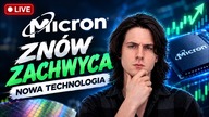 Dlaczego Micron to jedna z najlepszych spółek? Nowa technologia omówienie na żywo! Przegląd giełdowy