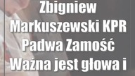 Zbigniew Markuszewski (KPR Padwa Zamość): Ważna jest głowa i gra pod presją