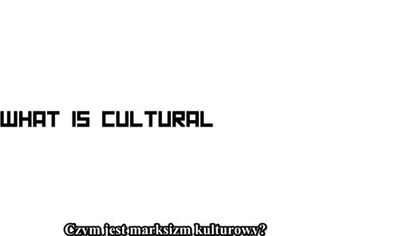 Czym jest Marksizm Kulturowy