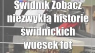 Świdnik: Zobacz niezwykłą historię świdnickich wuesek (foto)