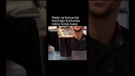 Kiedy na koncercie Nocnego Kochanka robisz sobie kawę