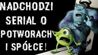 WIELKI POWRÓT POTWORÓW I SPÓŁKI!