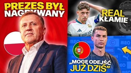 AFERA TAŚMOWA W PZPN...  Real Madryt KŁAMAŁ w komunikacie?! to OSTATNIE ZGRUPOWANIE Ronaldo?