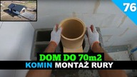 Odcinek 76.  Budowa domu do 70m2.  Komin systemowy.  Montaż rury.