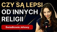 Świadkowie Jehowy - czy czują się lepsi od was? E jak EKUMENIZM