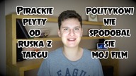 POLITYKOWI NIE SPODOBAŁ SIĘ MÓJ FILM / RUSEK I PIRACKIE PŁYTY