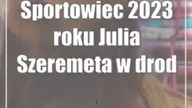Sportowiec 2023 roku: Julia Szeremeta w drodze po bilet do Paryża
