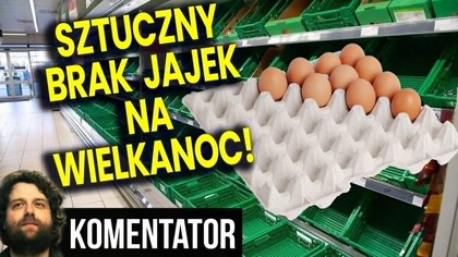 Sztuczny Brak Jajek Na Wielkanoc?! Wywołają Panikę By Podnieść Ceny? - Analiza Ator