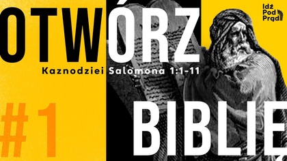 OTWÓRZ BIBLIĘ Kaznodziei Salomona #1 1:1-11