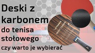 Czy warto mieć deskę z karbonem do Tenisa Stołowego