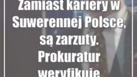 Zamiast kariery w Suwerennej Polsce, są zarzuty.  Prokuratur weryfikuje wyjaśnienia Klaudiusza B.