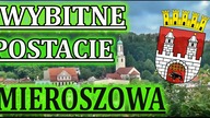MIEROSZÓW - Wybitne postacie Friedlandu (Mieroszowa)