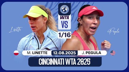 LINETTE VS PEGULA NA ŻYWO - WTA 1000 - CINCINNATI - 13. 08. 2025r.