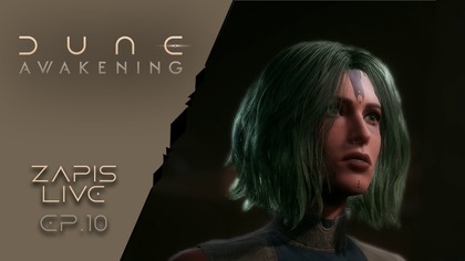13. 10. 2025 -  AL: Dune: Awakening  10