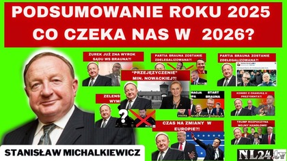 Podsumowanie 2025 roku, co przyniesie rok 2026? - Stanisław Michalkiewicz