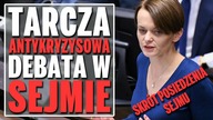 Tarcza antykryzysowa w Sejmie  Skrót debaty