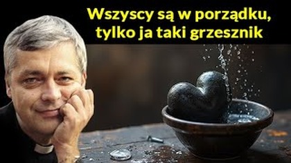 Wszyscy są porządni, tylko ja taki grzesznik #pawlukiewicz