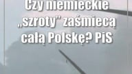 Czy niemieckie szroty zaśmiecą całą Polskę? PiS chce komisji śledczej w sp...