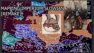 Mapping Imperium Słowian [REMAKE] odc.1