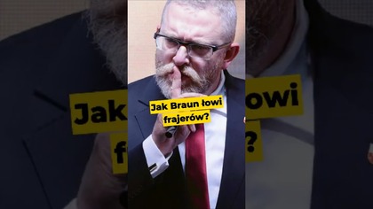Jak Braun łowi frajerów? #Korwin #Mentzen #Bosak #propaganda #Braun #Konfederacja #polityka #Polska