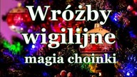 Wróżby wigilijne - magia choinki