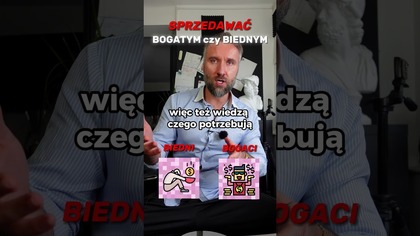Jak sprzedawać bogatym i biednym