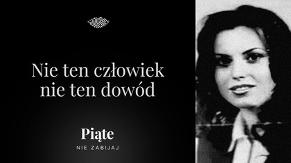 Nie ten człowiek, nie ten dowód | Monika Białek #5NZ 215