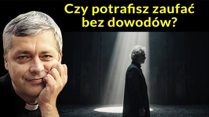 Czy potrafisz zaufać bez dowodów #pawlukiewicz