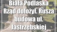 Biała Podlaska: Rząd dołożył.  Rusza budowa ul.  Jastrzębskiej