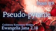 Pseudo-pytanie | Ewangelia Jana 2,18 | Komentarz wers po wersie | Fabian Błaszkiewicz