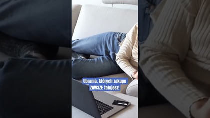 Ubrania, których zakupu ZAWSZE żałujesz! #decluttering #zakupy #moda