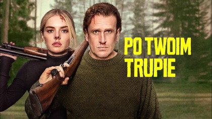 Po twoim tгu&rho;ie (2026) [Lektor PL] - Oveг Youг Dead Body 