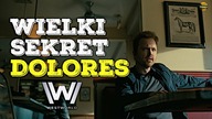 WESTWORLD - SEZON 3 | Wielka tajemnica Dolores (odcinki 3 i 4)