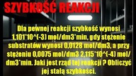 Szybkość i rząd reakcji | CHEMIA FIZYCZNA | RÓWNOWAGA REAKCJI CHEMICZNEJ