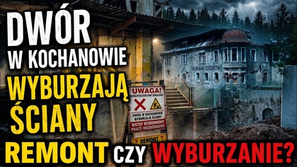 TO KONIEC CZY NOWE ŻYCIE DWORU W KOCHANOWIE