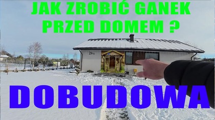 Dobudowa ganka.  Jak wybudować dom.  Budowa domu systemem gospodarczym 